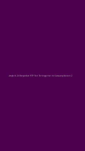 Tampilan Antarmuka Aplikasi Jangkrik 2d Bergambar Rtp Slot Tertinggi Hari Ini Gampang Maxwin - 2