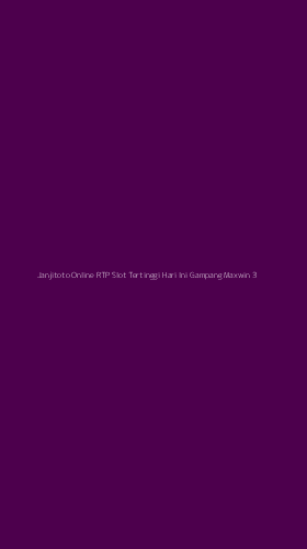 Tampilan Antarmuka Aplikasi Janjitoto Online Rtp Slot Tertinggi Hari Ini Gampang Maxwin - 3