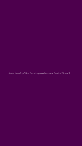 Tampilan Antarmuka Aplikasi Januaritoto Rtp Situs Resmi Layanan Customer Service 24jam - 3
