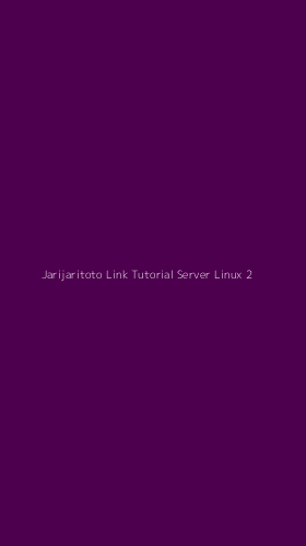 Tampilan Antarmuka Aplikasi Jarijaritoto Link Tutorial Server Linux - 2