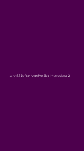 Tampilan Antarmuka Aplikasi Jarot88 Daftar Akun Pro Slot Internasional - 2