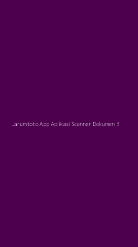 Tampilan Antarmuka Aplikasi Jarumtoto App Aplikasi Scanner Dokumen - 3