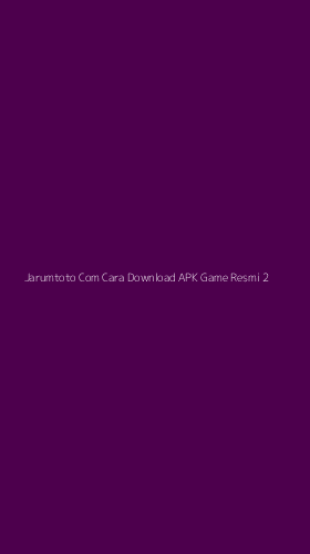 Tampilan Antarmuka Aplikasi Jarumtoto Com Cara Download Apk Game Resmi - 2
