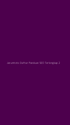 Tampilan Antarmuka Aplikasi Jarumtoto Daftar Panduan Seo Terlengkap - 2