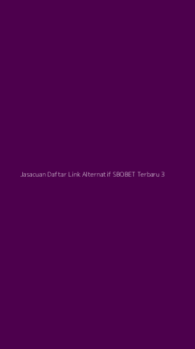 Tampilan Antarmuka Aplikasi Jasacuan Daftar Link Alternatif Sbobet Terbaru - 3