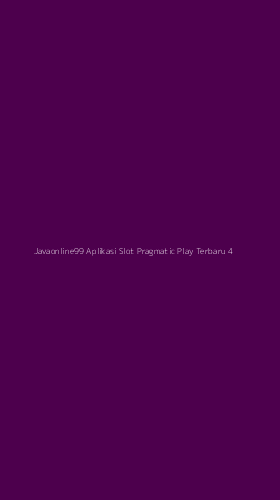Tampilan Antarmuka Aplikasi Javaonline99 Aplikasi Slot Pragmatic Play Terbaru - 4