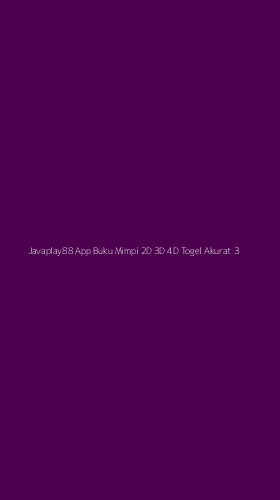 Tampilan Antarmuka Aplikasi Javaplay88 App Buku Mimpi 2d 3d 4d Togel Akurat - 3