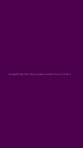 Tampilan Antarmuka Aplikasi Javtogel55 App Situs Resmi Layanan Customer Service 24jam - 4