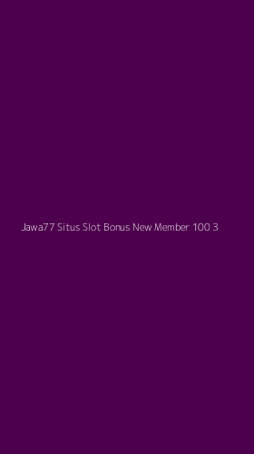Tampilan Antarmuka Aplikasi Jawa77 Situs Slot Bonus New Member 100 - 3