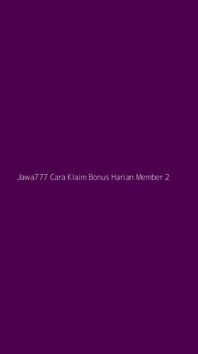 Tampilan Antarmuka Aplikasi Jawa777 Cara Klaim Bonus Harian Member - 2
