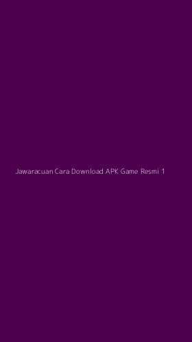 Tampilan Antarmuka Aplikasi Jawaracuan Cara Download Apk Game Resmi - 1