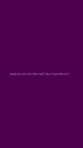 Tampilan Antarmuka Aplikasi Jawatoto Link Link Alternatif Situs Casino Resmi - 2