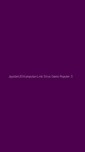 Tampilan Antarmuka Aplikasi Jayabet20 Kumpulan Link Situs Game Populer - 3