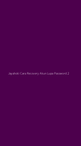 Tampilan Antarmuka Aplikasi Jayahoki Cara Recovery Akun Lupa Password - 2