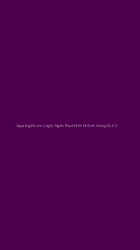 Tampilan Antarmuka Aplikasi Jayatogelcom Login Agen Roulette Online Uang Asli - 2