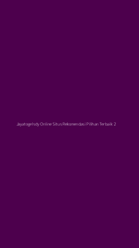 Tampilan Antarmuka Aplikasi Jayatogelsdy Online Situs Rekomendasi Pilihan Terbaik - 2