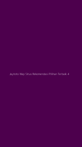 Tampilan Antarmuka Aplikasi Jaytoto Wap Situs Rekomendasi Pilihan Terbaik - 4