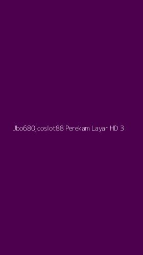 Tampilan Antarmuka Aplikasi Jbo680jcoslot88 Perekam Layar Hd - 3