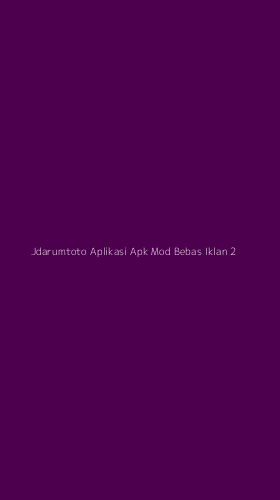 Tampilan Antarmuka Aplikasi Jdarumtoto Aplikasi Apk Mod Bebas Iklan - 2