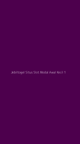 Tampilan Antarmuka Aplikasi Jebiltogel Situs Slot Modal Awal Kecil - 1