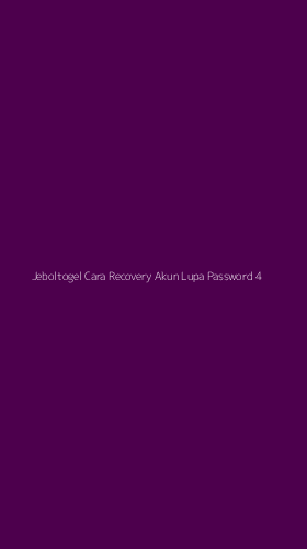 Tampilan Antarmuka Aplikasi Jeboltogel Cara Recovery Akun Lupa Password - 4