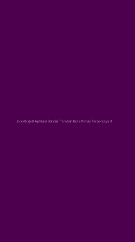 Tampilan Antarmuka Aplikasi Jeboltogell Aplikasi Bandar Taruhan Bola Parlay Terpercaya - 3