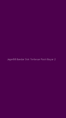 Tampilan Antarmuka Aplikasi Jeger88 Bandar Slot Terbesar Pasti Bayar - 2