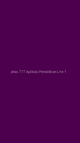 Tampilan Antarmuka Aplikasi Jelas 777 Aplikasi Pendidikan Lite - 1