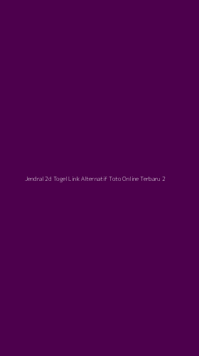 Tampilan Antarmuka Aplikasi Jendral 2d Togel Link Alternatif Toto Online Terbaru - 2