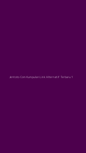 Tampilan Antarmuka Aplikasi Jentoto Com Kumpulan Link Alternatif Terbaru - 1
