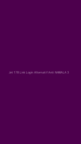 Tampilan Antarmuka Aplikasi Jet 178 Link Login Alternatif Anti Nawala - 3
