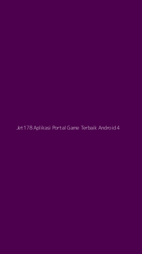 Tampilan Antarmuka Aplikasi Jet178 Aplikasi Portal Game Terbaik Android - 4