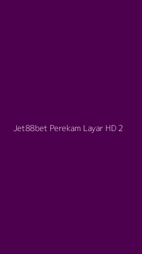Tampilan Antarmuka Aplikasi Jet88bet Perekam Layar Hd - 2
