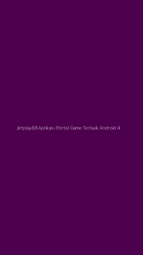 Tampilan Antarmuka Aplikasi Jetplay88 Aplikasi Portal Game Terbaik Android - 4