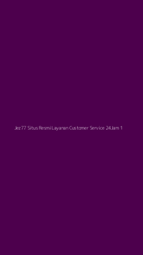 Tampilan Antarmuka Aplikasi Jez77 Situs Resmi Layanan Customer Service 24jam - 1