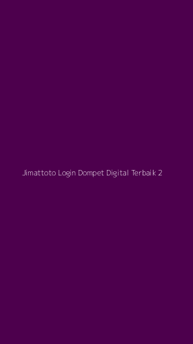 Tampilan Antarmuka Aplikasi Jimattoto Login Dompet Digital Terbaik - 2