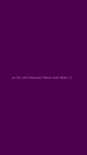 Tampilan Antarmuka Aplikasi Jin 33 Link Alternatif Resmi Anti Blokir - 3
