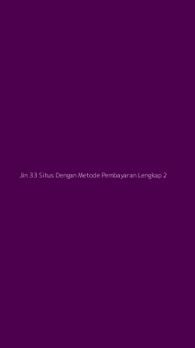 Tampilan Antarmuka Aplikasi Jin 33 Situs Dengan Metode Pembayaran Lengkap - 2