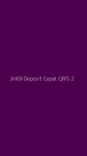 Tampilan Antarmuka Aplikasi Jin69 Deposit Cepat Qris - 2