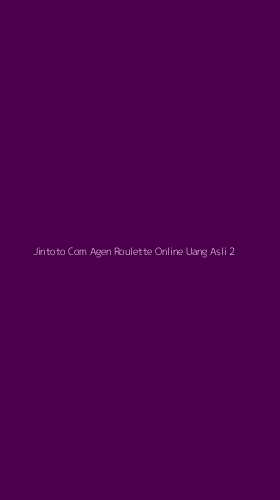 Tampilan Antarmuka Aplikasi Jintoto Com Agen Roulette Online Uang Asli - 2