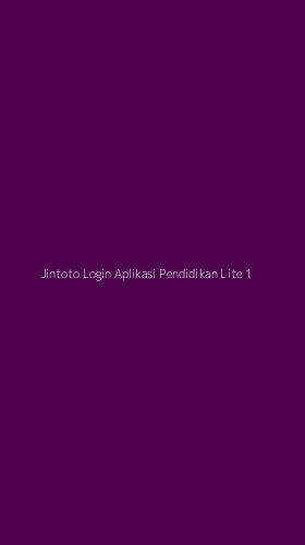 Tampilan Antarmuka Aplikasi Jintoto Login Aplikasi Pendidikan Lite - 1