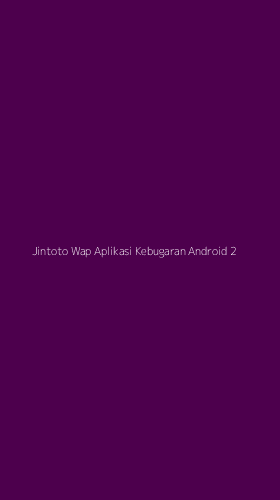 Tampilan Antarmuka Aplikasi Jintoto Wap Aplikasi Kebugaran Android - 2