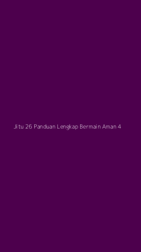 Tampilan Antarmuka Aplikasi Jitu 26 Panduan Lengkap Bermain Aman - 4