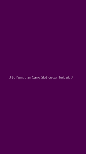 Tampilan Antarmuka Aplikasi Jitu Kumpulan Game Slot Gacor Terbaik - 3