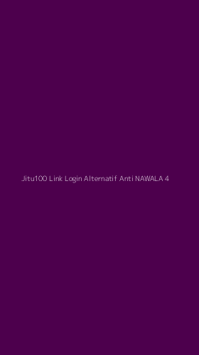 Tampilan Antarmuka Aplikasi Jitu100 Link Login Alternatif Anti Nawala - 4