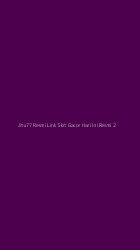 Tampilan Antarmuka Aplikasi Jitu77 Resmi Link Slot Gacor Hari Ini Resmi - 2
