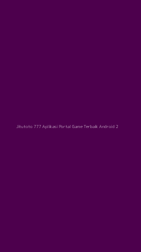Tampilan Antarmuka Aplikasi Jitutoto 777 Aplikasi Portal Game Terbaik Android - 2