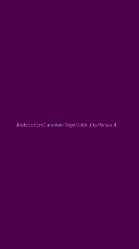 Tampilan Antarmuka Aplikasi Jitutoto Com Cara Main Togel Colok Jitu Pemula - 4