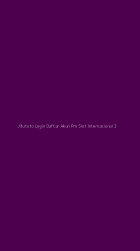 Tampilan Antarmuka Aplikasi Jitutoto Login Daftar Akun Pro Slot Internasional - 3