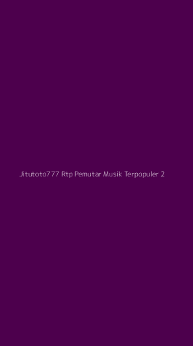 Tampilan Antarmuka Aplikasi Jitutoto777 Rtp Pemutar Musik Terpopuler - 2